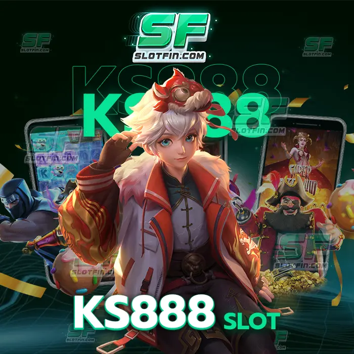 ks888 slot ตอบโจทย์นักลงทุนทุกคนไม่เหมือนเว็บเดิมพันเว็บไหนเปิดประสบการณ์ใหม่ที่ดีที่สุด